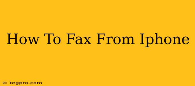 How To Fax From Iphone