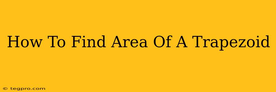 How To Find Area Of A Trapezoid