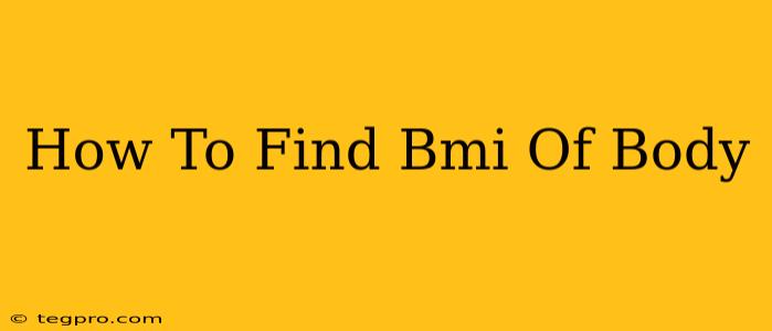 How To Find Bmi Of Body