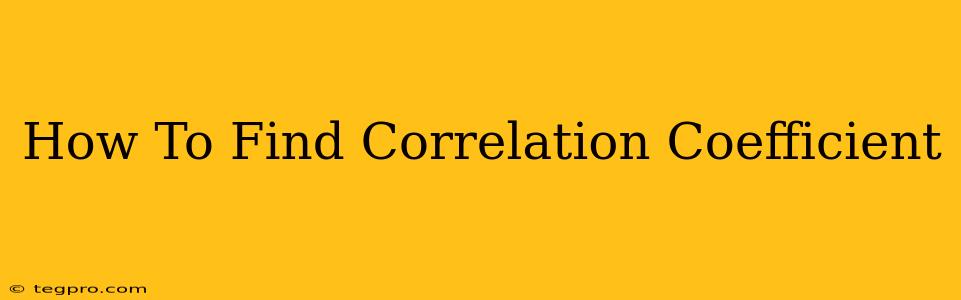 How To Find Correlation Coefficient