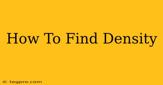 How To Find Density