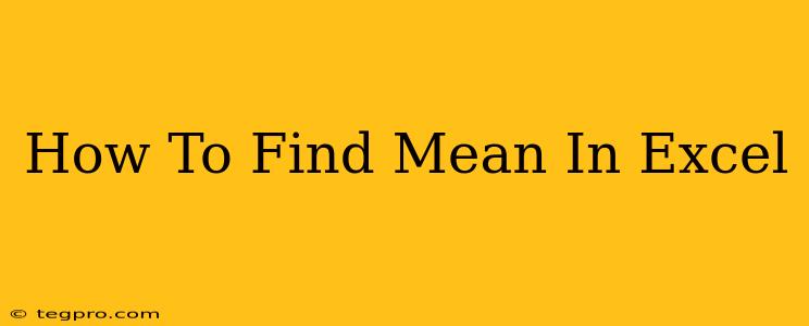 How To Find Mean In Excel