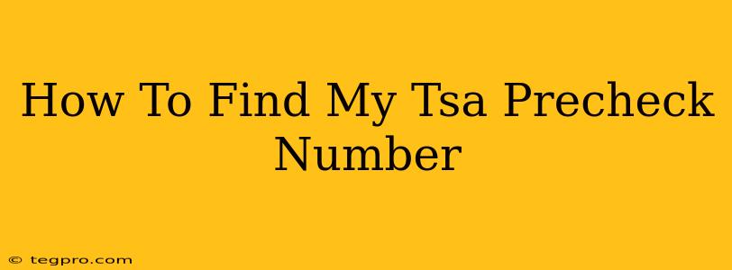 How To Find My Tsa Precheck Number