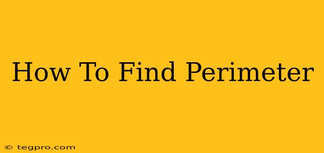 How To Find Perimeter