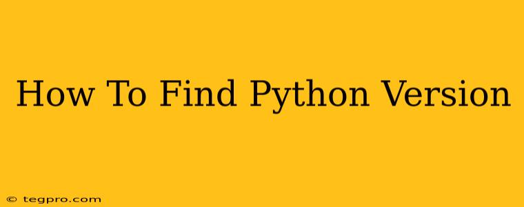 How To Find Python Version