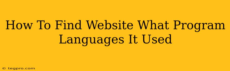 How To Find Website What Program Languages It Used