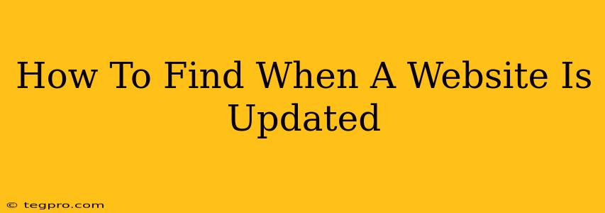 How To Find When A Website Is Updated