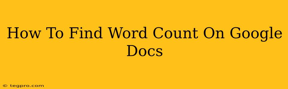 How To Find Word Count On Google Docs