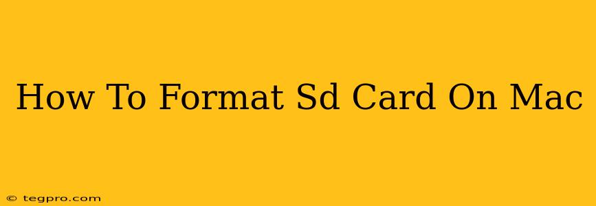 How To Format Sd Card On Mac