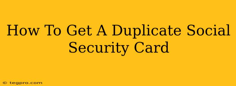 How To Get A Duplicate Social Security Card