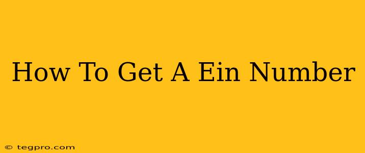 How To Get A Ein Number