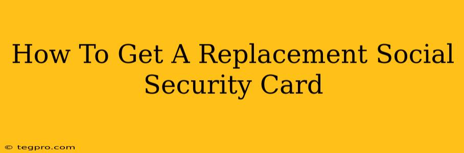 How To Get A Replacement Social Security Card