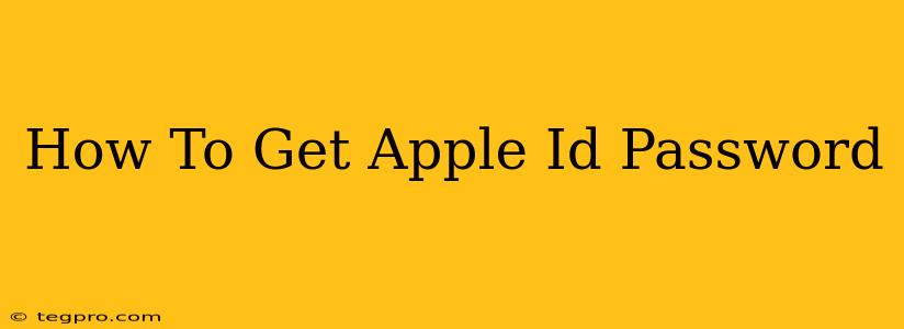 How To Get Apple Id Password