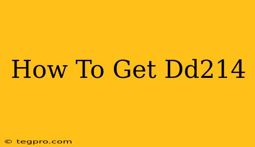 How To Get Dd214