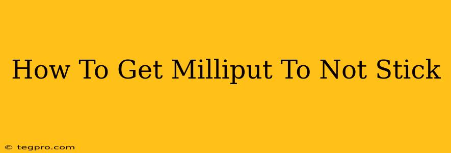 How To Get Milliput To Not Stick