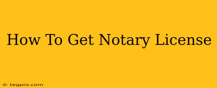 How To Get Notary License