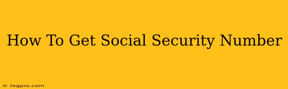 How To Get Social Security Number