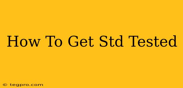 How To Get Std Tested