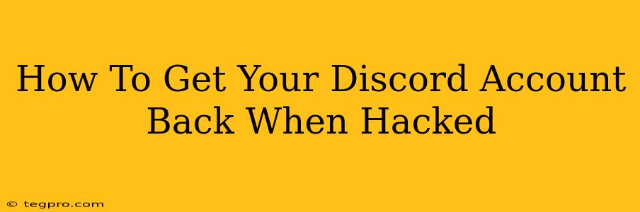 How To Get Your Discord Account Back When Hacked