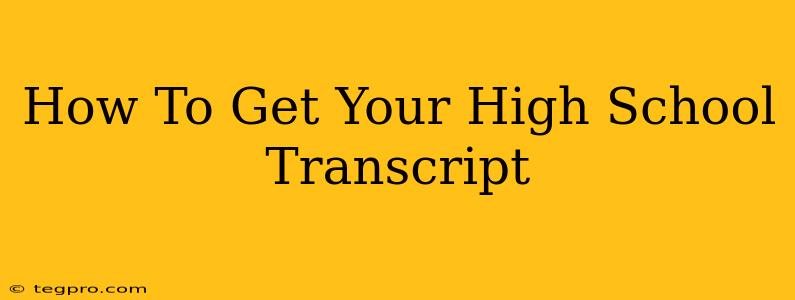 How To Get Your High School Transcript