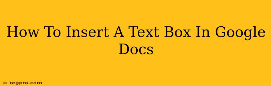 How To Insert A Text Box In Google Docs