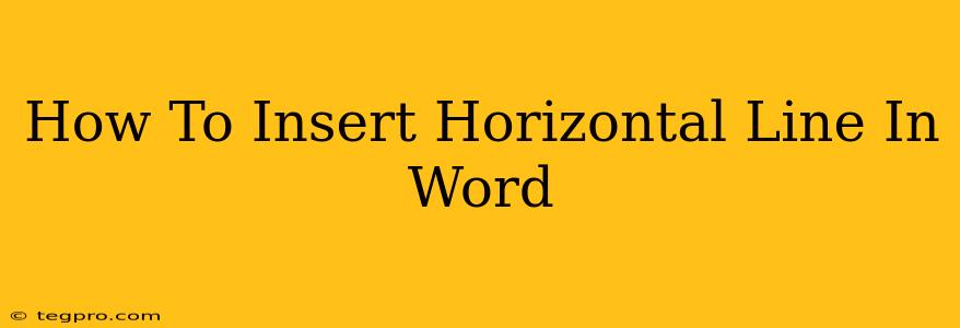 How To Insert Horizontal Line In Word