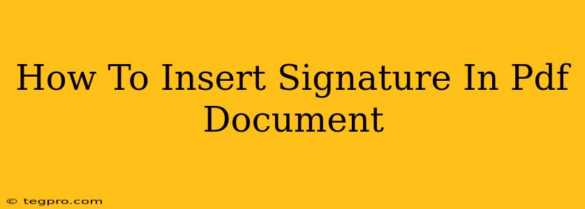 How To Insert Signature In Pdf Document