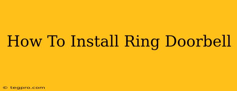 How To Install Ring Doorbell