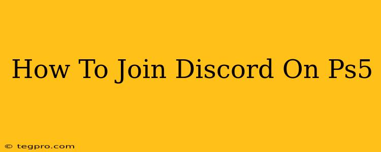 How To Join Discord On Ps5