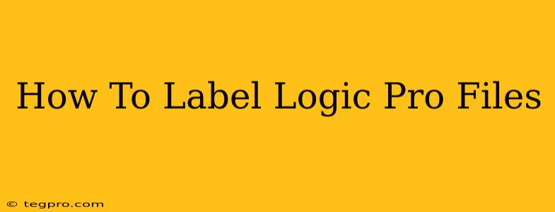 How To Label Logic Pro Files