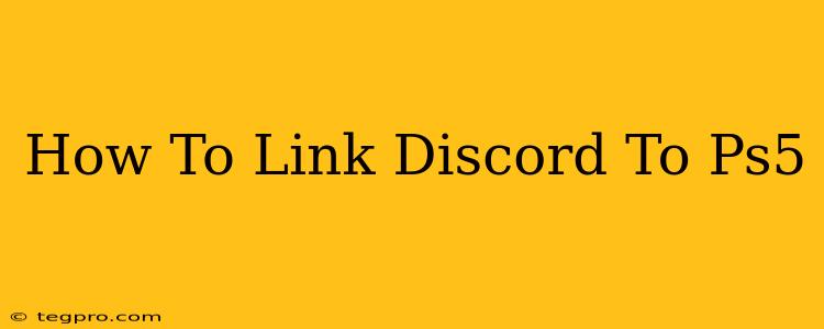 How To Link Discord To Ps5