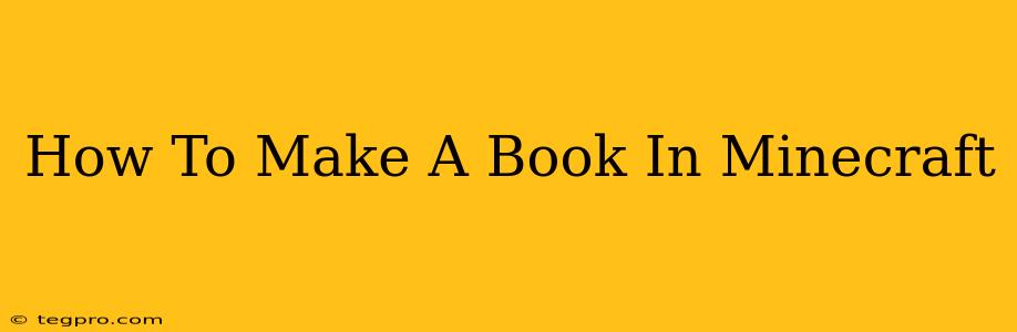 How To Make A Book In Minecraft