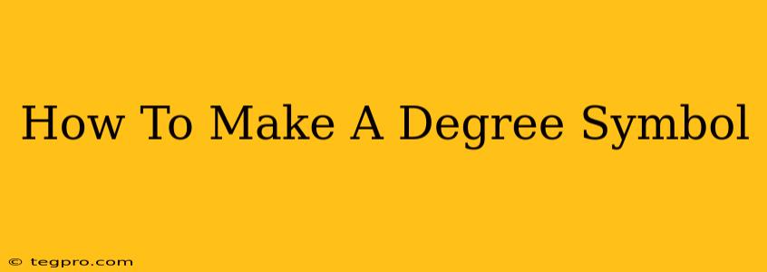 How To Make A Degree Symbol