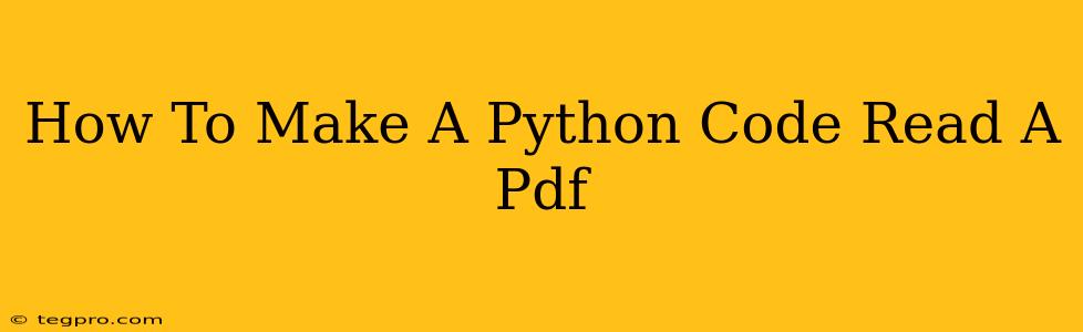 How To Make A Python Code Read A Pdf