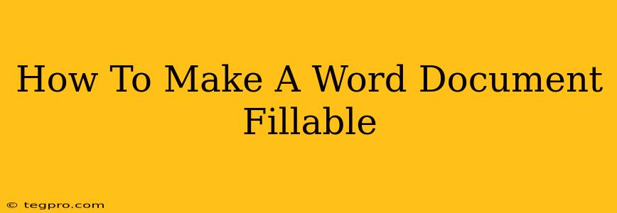 How To Make A Word Document Fillable