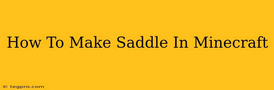 How To Make Saddle In Minecraft