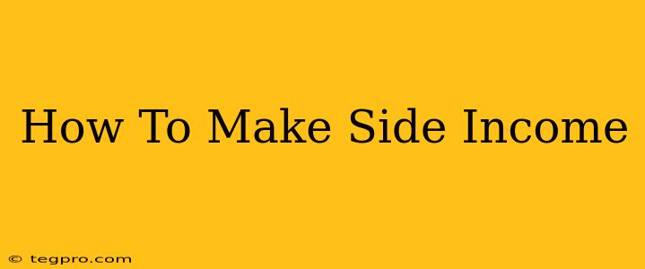 How To Make Side Income