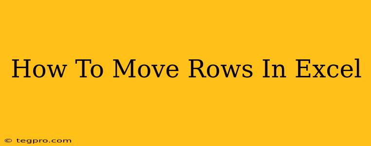 How To Move Rows In Excel