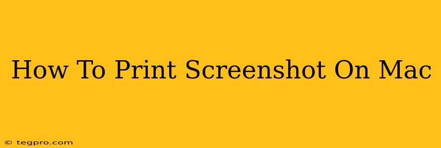 How To Print Screenshot On Mac