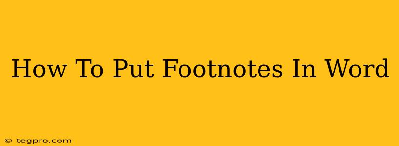 How To Put Footnotes In Word