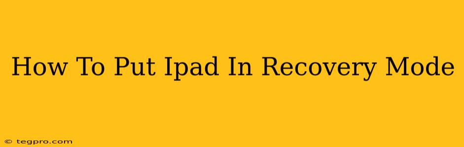 How To Put Ipad In Recovery Mode