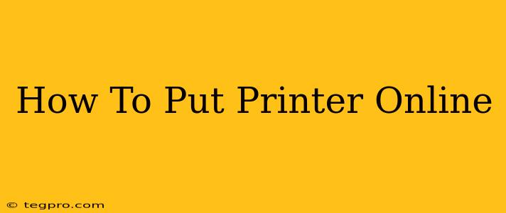 How To Put Printer Online