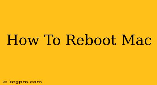 How To Reboot Mac