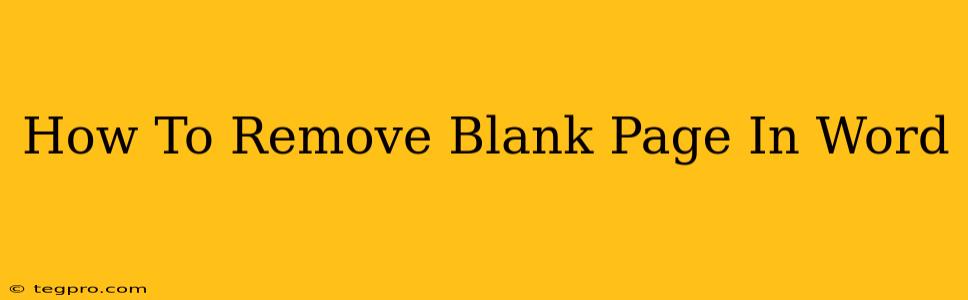 How To Remove Blank Page In Word