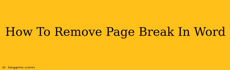 How To Remove Page Break In Word