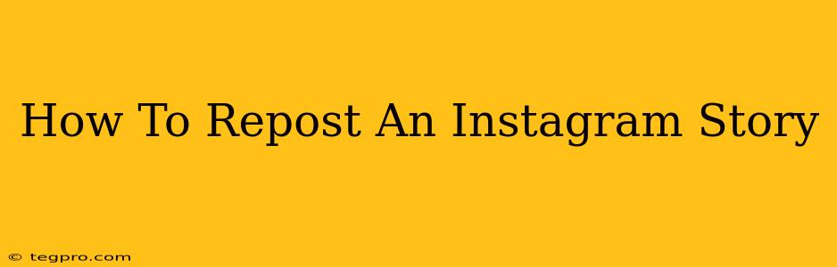 How To Repost An Instagram Story