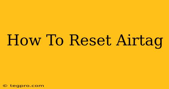 How To Reset Airtag