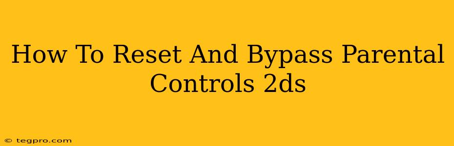 How To Reset And Bypass Parental Controls 2ds