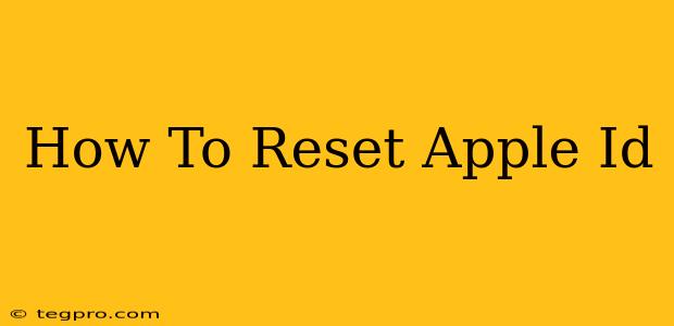 How To Reset Apple Id