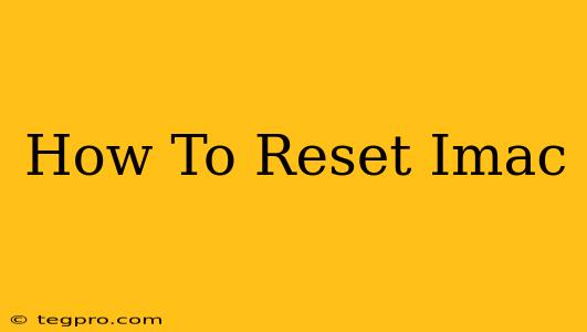 How To Reset Imac